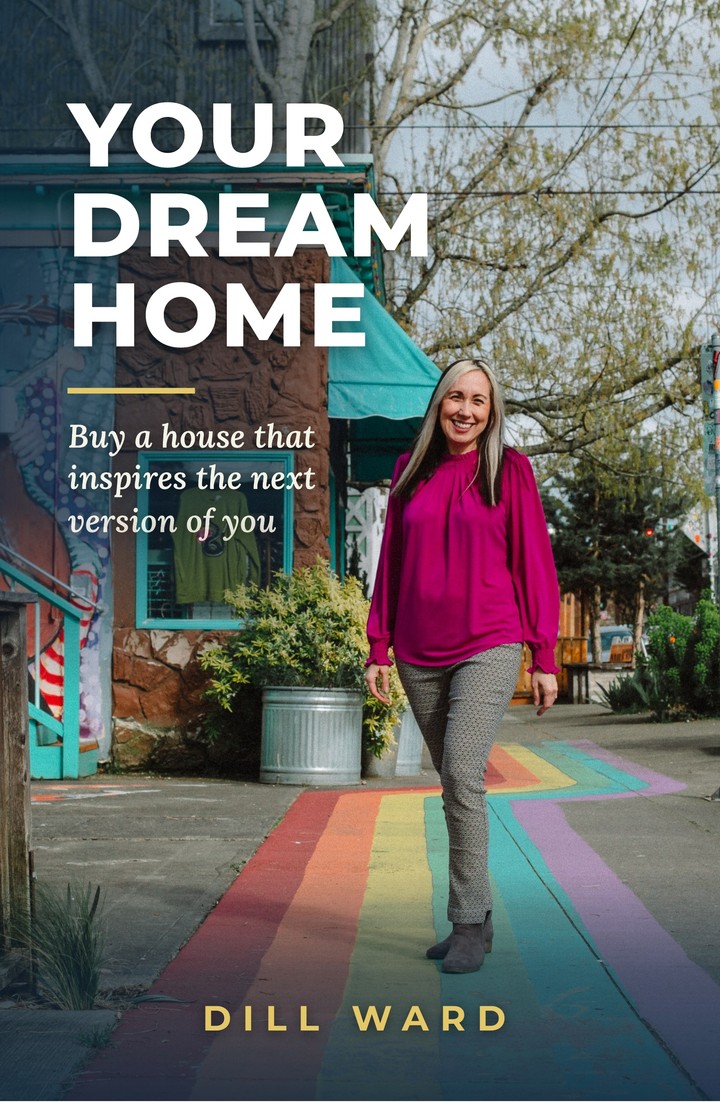 Your Dream Home, by Dill Ward